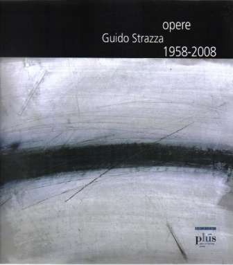Guido Strazza. Opere 1958-2008